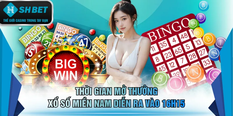 Thời gian mở thưởng xổ số miền Nam diễn ra vào 16h15